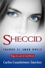 Sheccid. Cuando El Amor Duele By Carlos Cuauhtemoc Sanchez Cover Image
