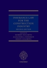 Insurance Law for the Construction Industry By Robert Hogarth, Alexandra Anderson, Simon Goldring Cover Image