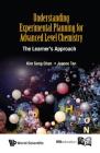 Understanding Experimental Planning for Advanced Level Chemistry: The Learner's Approach Cover Image