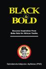 Black & Bold: Success inspirations from Baba Sala for African Youths Cover Image