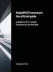DelphiMVCFramework - the official guide: updated to 3.2.1-carbon Cover Image