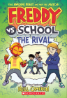 Freddy vs. School: The Rival (Freddy vs. School Book #2) Cover Image