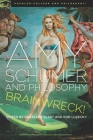 Amy Schumer and Philosophy: Brainwreck! (Popular Culture and Philosophy #120) Cover Image