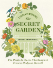 Unearthing The Secret Garden: The Plants and Places That Inspired Frances Hodgson Burnett Cover Image