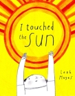 I Touched the Sun By Leah Hayes Cover Image
