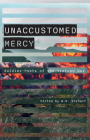 Unaccustomed Mercy: Soldier-Poets of the Vietnam War By W. D. Ehrhart (Editor), John C. Pratt (Preface by) Cover Image
