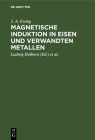 Magnetische Induktion in Eisen Und Verwandten Metallen Cover Image