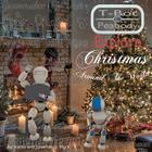 T-Bot and Peabody Explore Christmas Around the World By Jonathan D. Fluck, Karen Fluck Cover Image