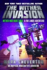 The Wither Invasion: Wither War Book Three: A Far Lands Adventure: An Unofficial Minecrafter's Adventure Cover Image