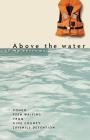 Above the Water of My Sorrows By Richard Gold (Director) Cover Image