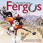 Fergus: A Horse to Be Reckoned with By Jean Abernethy Cover Image