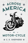 Across America by Motor-Cycle Cover Image