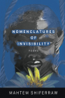 Nomenclatures of Invisibility By Mahtem Shiferraw Cover Image