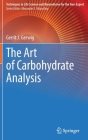 The Art of Carbohydrate Analysis (Techniques in Life Science and Biomedicine for the Non-Exper) By Gerrit J. Gerwig Cover Image