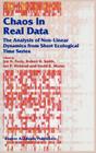Chaos in Real Data: The Analysis of Non-Linear Dynamics from Short Ecological Time Series (Population and Community Biology #27) By J. N. Perry (Editor), R. H. Smith (Editor), I. P. Woiwod (Editor) Cover Image