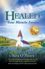 Healed: Your Miracle Awaits Cover Image