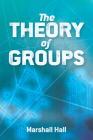 The Theory of Groups (Dover Books on Mathematics) By Marshall Hall Cover Image