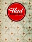 Hotel Reservation Log Book: Booking Calendar Book, Hotel Reservations Book, Hotel Guest Book, Reservation Notebook, Vintage/Aged Cover Cover Image