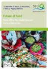 Future of Food: State of the Art, Challenges and Options for Action By Stephan Albrecht (Editor), Reiner Braun (Editor), Achim Steiner (Foreword by), Stephan Albrecht (Introduction by), Stephan Albrecht (Preface by), oekom_Reihs Satzstudio (Illustrator) Cover Image