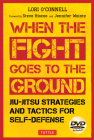 Jiu-Jitsu Strategies and Tactics for Self-Defense: When the Fight Goes to the Ground (Includes DVD) Cover Image