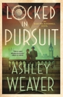 Locked in Pursuit: An Electra McDonnell Novel (Electra McDonnell Series #4) Cover Image