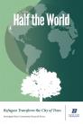 Half the World: Refugees Transform the City of Trees (Investigate Boise Community Research #8) Cover Image