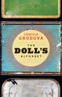 The Doll's Alphabet By Camilla Grudova Cover Image