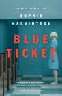 Blue Ticket: A Novel By Sophie Mackintosh Cover Image