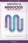 Gestión De Negocios - MBA En La Práctica: Cómo organizar tu empresa en 100 días Cover Image