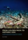 From Golden Rock to Historic Gem: A Historical Archaeological Analysis of the Maritime Cultural Landscape of St. Eustatius, Dutch Caribbean By Ruud Stelten Cover Image