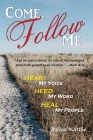 Come, Follow Me By Joshua T. Marthe Cover Image