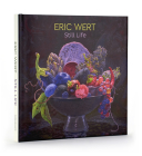 Eric Wert: Still Life By Eric Wert (Illustrator) Cover Image