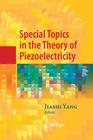 Special Topics in the Theory of Piezoelectricity Cover Image
