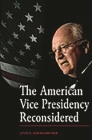 The American Vice Presidency Reconsidered Cover Image