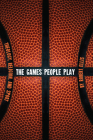The Games People Play: Theology, Religion, and Sport By Robert Ellis Cover Image