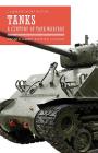 Tanks: A Century of Tank Warfare (Casemate Short History) Cover Image
