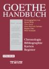 Goethe-Handbuch: Chronologie, Bibliographie, Karten, Register By Dieter Fuchs, Vera Viehöver, Bernd Witte (Editor) Cover Image