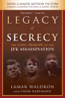 Legacy of Secrecy: The Long Shadow of the JFK Assassination Cover Image
