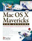 Mac OS X Mavericks for Seniors: Learn Step by Step How to Work with Mac OS X Mavericks (Computer Books for Seniors series) By Studio Visual Steps Cover Image