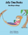 Jolly Time Books: One Ring-a-Dingy By Dennis E. McGowan, Karen S. McGowan (Illustrator), Dennis E. McGowan (Illustrator) Cover Image