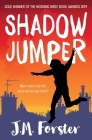 Shadow Jumper By J. M. Forster Cover Image