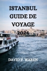 Istanbul Guide de Voyage 2024 Cover Image