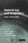 Natural Gas and Geopolitics: From 1970 to 2040 Cover Image
