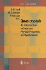 Quasicrystals: An Introduction to Structure, Physical Properties and Applications By J. -B Suck (Editor), M. Schreiber (Editor), P. Häussler (Editor) Cover Image