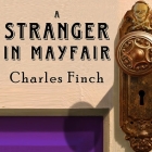 A Stranger in Mayfair Lib/E By Charles Finch, James Langton (Read by) Cover Image