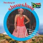 The story of shweshwe: Made in South Africa By Lynn Barnes Cover Image