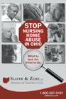 Stop Nursing Home Abuse in Ohio Second Edition: What To Look For. What To Do. Cover Image