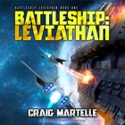 Battleship: Leviathan By Craig Martelle, Shawn Compton (Read by) Cover Image