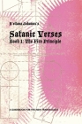 B'ellana Johannx's Satanic Verses: Book 1: The Fire Principle, or A Guidebook for the New Transfaggot By B'Ellana Johannx Cover Image