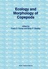 Ecology and Morphology of Copepods: Proceedings of the 5th International Conference on Copepoda, Baltimore, Usa, June 6-13, 1993 (Developments in Hydrobiology #102) By Frank D. Ferrari (Editor), Brian P. Bradley (Editor) Cover Image